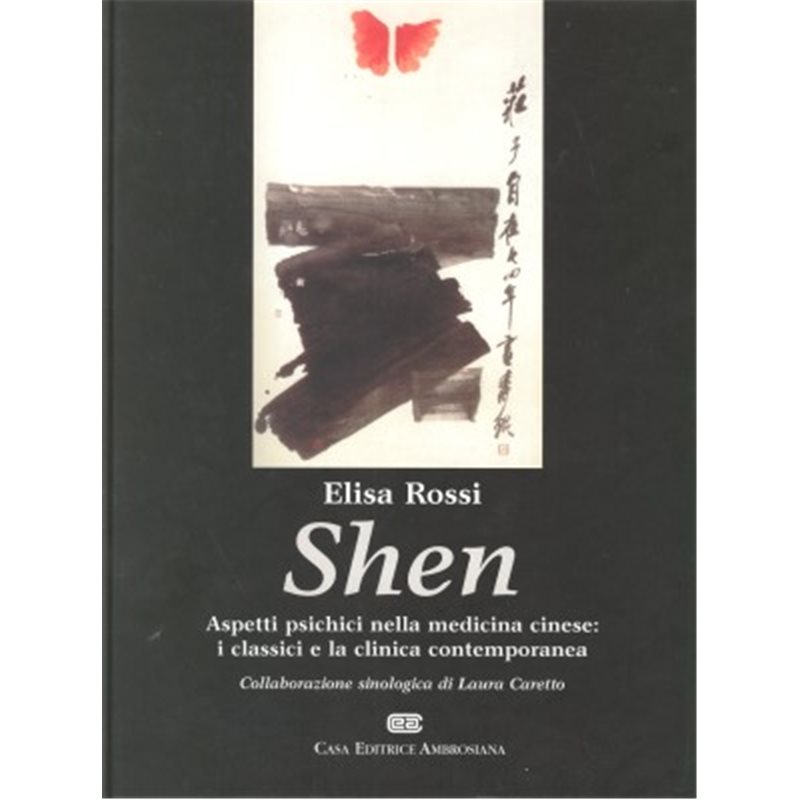 SHEN - Aspetti psichici nella medicina cinese: i classici e la clinica contemporanea